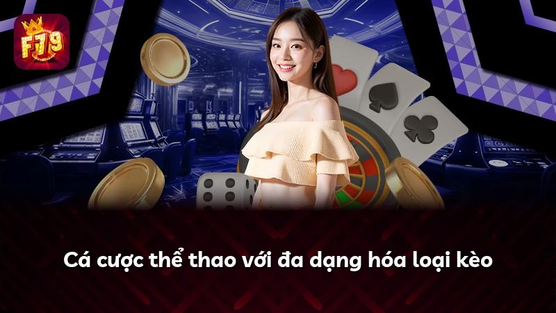 Cá cược thể thao với đa dạng hóa loại kèo