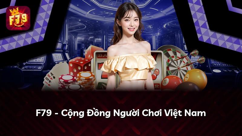 F79 - Cộng Đồng Người Chơi Việt Nam
