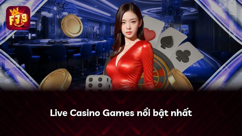 Live Casino Games nổi bật nhất
